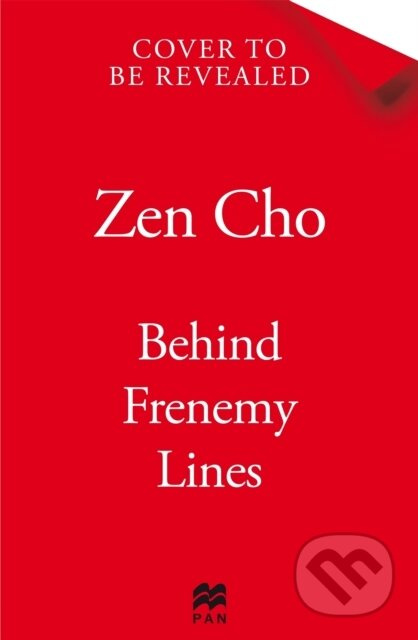 Behind Frenemy Lines - Zen Cho - kniha z kategorie Romantika