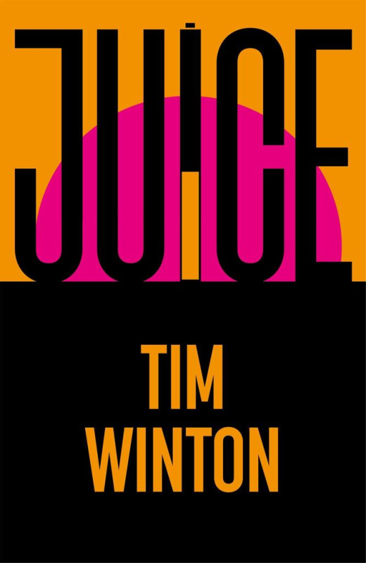 Juice - Tim Winton - kniha z kategorie Beletrie