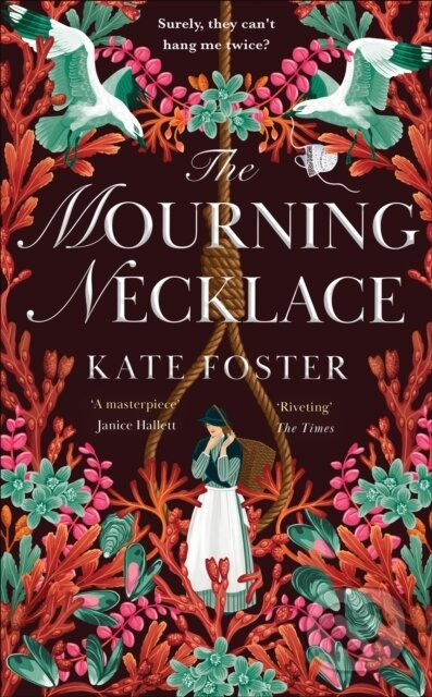 The Mourning Necklace (A Scandalous Feminist Historical Novel from the Women's Prize-Longlisted Author) - kniha z kategorie Společenská beletrie