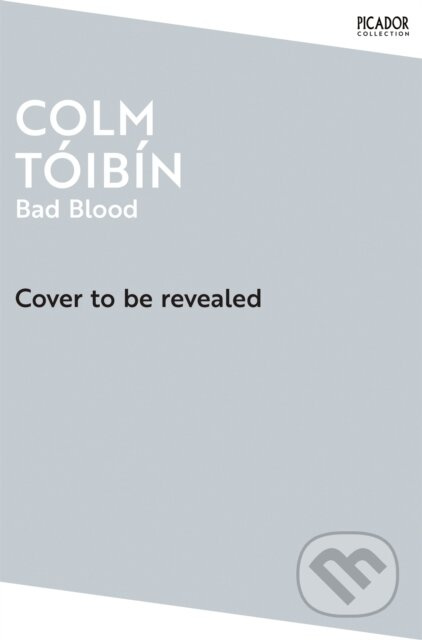Bad Blood (A Walk Along the Irish Border) - Colm Toibin - kniha z kategorie Humanitní a společenské vědy