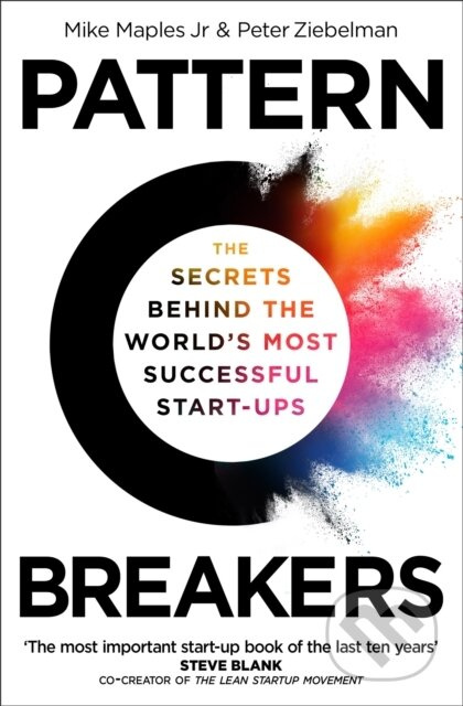Pattern Breakers (The Secrets Behind the World's Most Successful Start-Ups) - kniha z kategorie Odborné a naučné