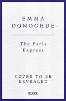 Paris Express - Emma Donoghue