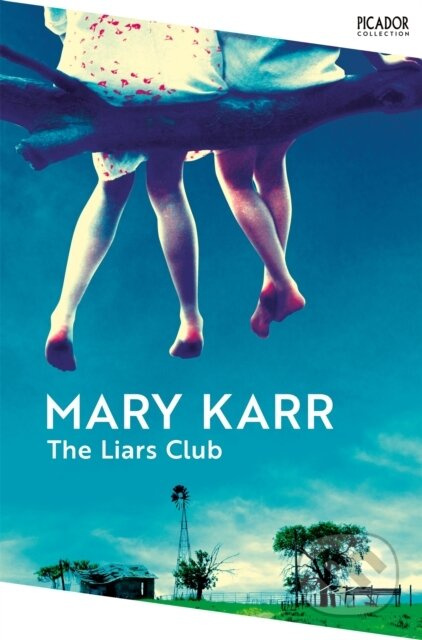 The Liars' Club - Mary Karr - kniha z kategorie Životopisy, reportáže a myšlenky