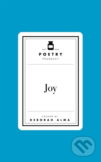 Poetry Prescription: Joy - Deborah Alma