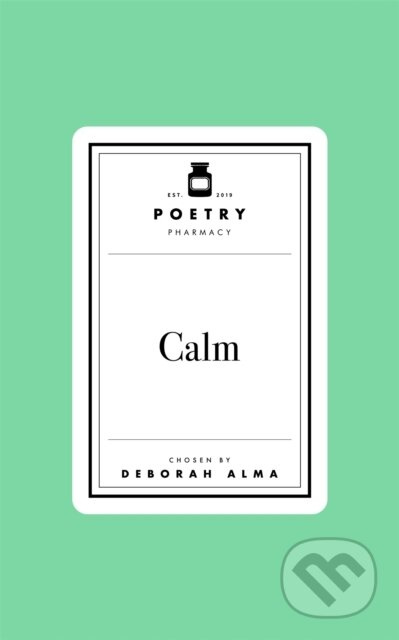 Poetry Prescription: Calm - Deborah Alma