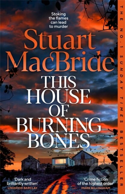 This House of Burning Bones - Stuart Macbride - kniha z kategorie Thrillery