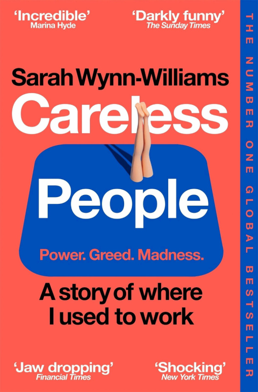 Careless People (A story of where I used to work) - Sarah Wynn-Williams
