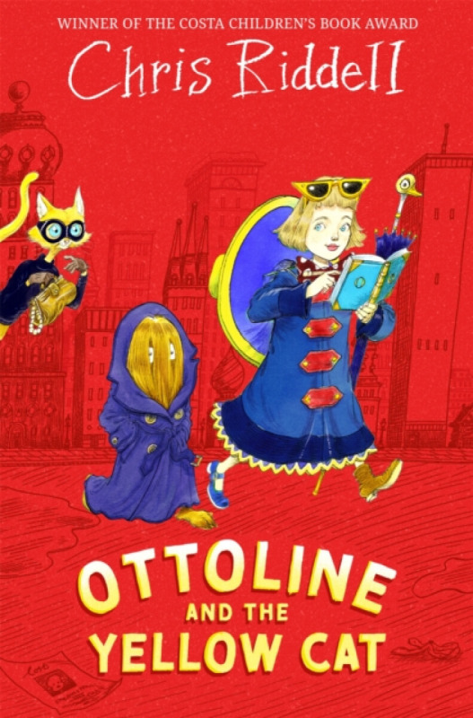 Ottoline and the Yellow Cat - Chris Riddell