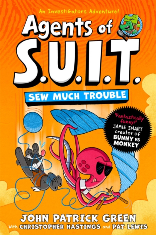 Pan Macmillan Agents of S.U.I.T.: Sew Much Trouble - Green, John Patrick