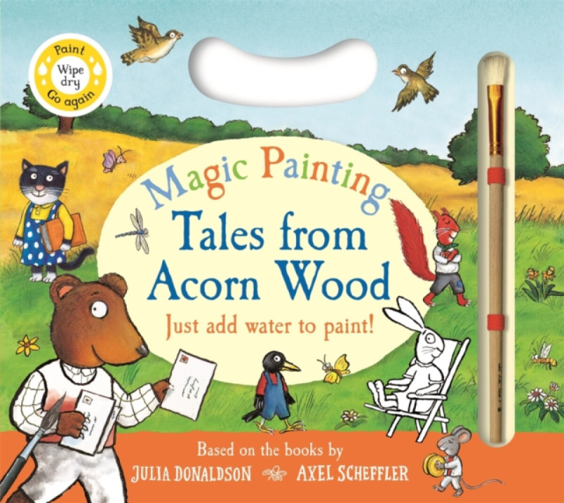 Pan Macmillan Tales from Acorn Wood Magic Painting - Donaldson, Julia