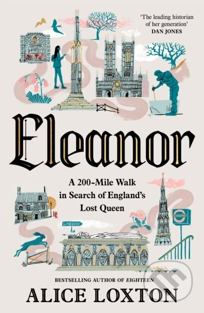 Eleanor (A 200-Mile Walk in Search of England's Lost Queen)