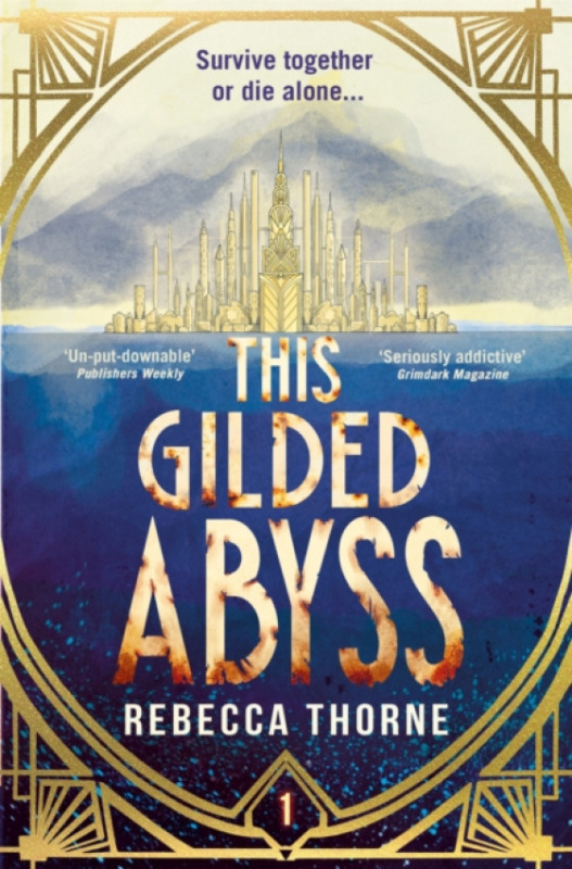 Pan Macmillan This Gilded Abyss - Thorne, Rebecca