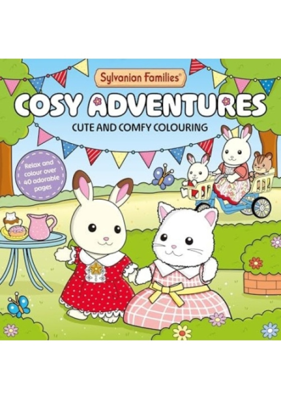 Sylvanian Families Cosy Adventures Colouring Book, Cute and Comfy Colouring for All Ages Pan Macmillan