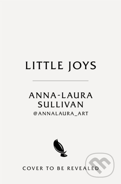 Little Joys (A Happy and Hopeful Colouring Book) - Anna-Laura Sullivan