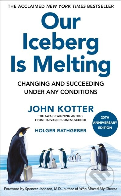 Our Iceberg Is Melting - Holger Rathgeber, John Kotter - kniha z kategorie Byznys a management