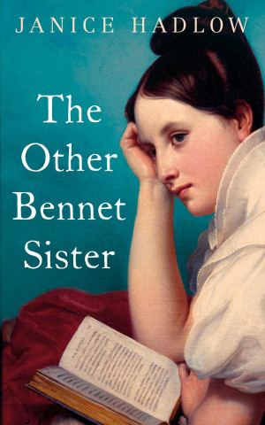 The Other Bennet Sister - Janice Hadlow