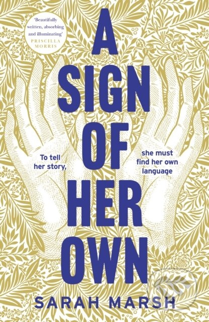 A Sign of Her Own (The vivid historical novel of a Deaf woman's role in the invention of the telephone) - kniha z kategorie Romantická
