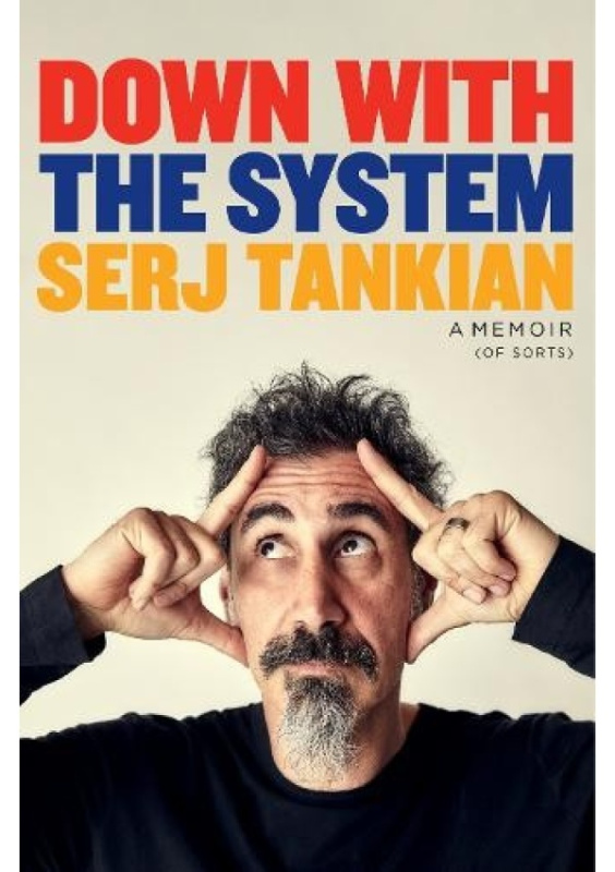 Down with the System, The highly-awaited memoir from the System Of A Down legend Headline Publishing Group