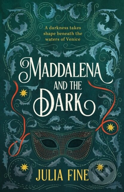 Maddalena and the Dark (A sweeping gothic fairytale about a dark magic that rumbles beneath the waters of Venice) - kniha z kategorie Fantasy