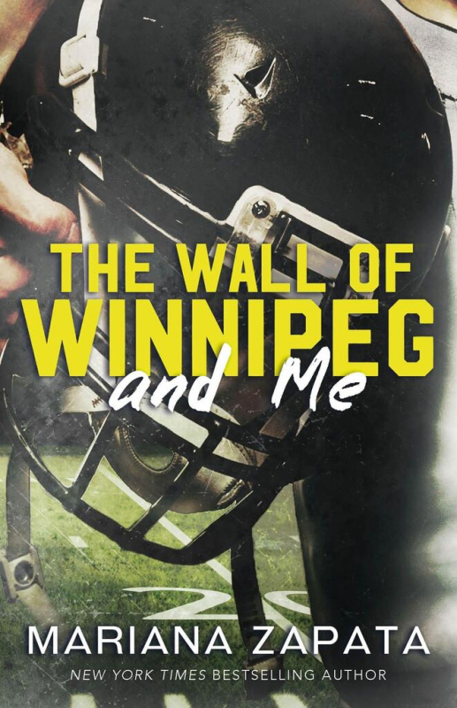 The Wall of Winnipeg and Me (From the author of the sensational TikTok hit, FROM LUKOV WITH LOVE, and the queen of the slow-burn romance!)