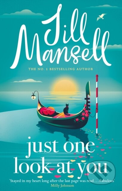 Just One Look At You ('There is nothing like a Jill Mansell book to make the world feel better' Milly Johnson) - kniha z kategorie Beletria