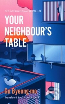Your Neighbour's Table - Gu Byeong-mo - kniha z kategorie Beletrie