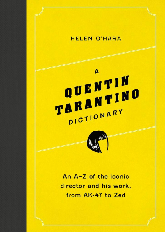 A Quentin Tarantino Dictionary - Helen O'Hara - kniha z kategorie Film