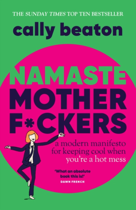 Headline Publishing Group Namaste Motherfckers - Beaton, Cally