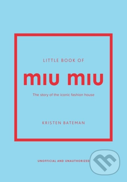 Little Book of Miu Miu (The story of the iconic fashion house) - kniha z kategorie Móda