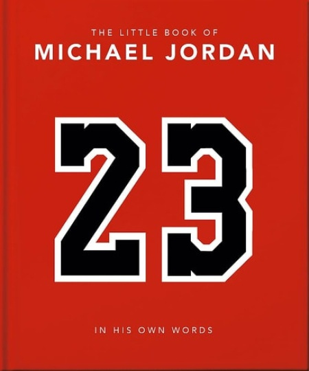 Little Book of Michael Jordan, In his Own Words Headline Publishing Group