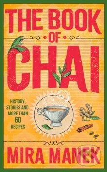 The Book of Chai (History, stories and more than 60 recipes) - kniha z kategorie Kuchařky