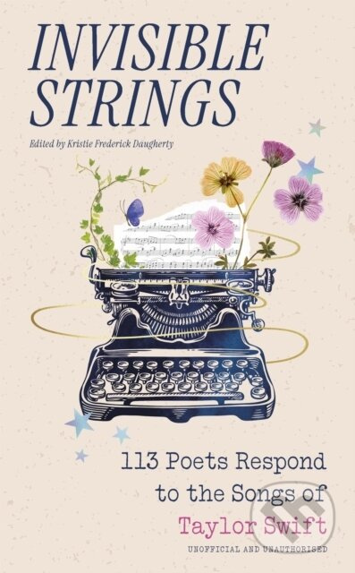 Invisible Strings (113 Poets Respond to the Songs of Taylor Swift) - kniha z kategorie Poezie