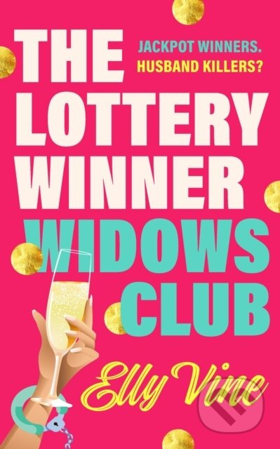 The Lottery Winner Widows Club (Don't miss the fabulously funny new crime novel sensation, coming 2026 and available to pre-order now) - kniha z…