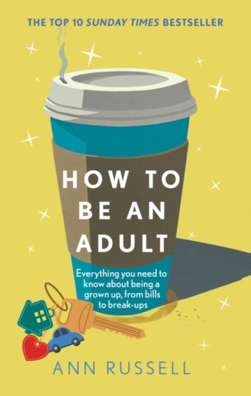 Headline Publishing Group How to be an Adult - Russell, Ann