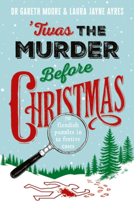 Headline Publishing Group 'Twas the Murder Before Christmas - Moore, Dr. Gareth