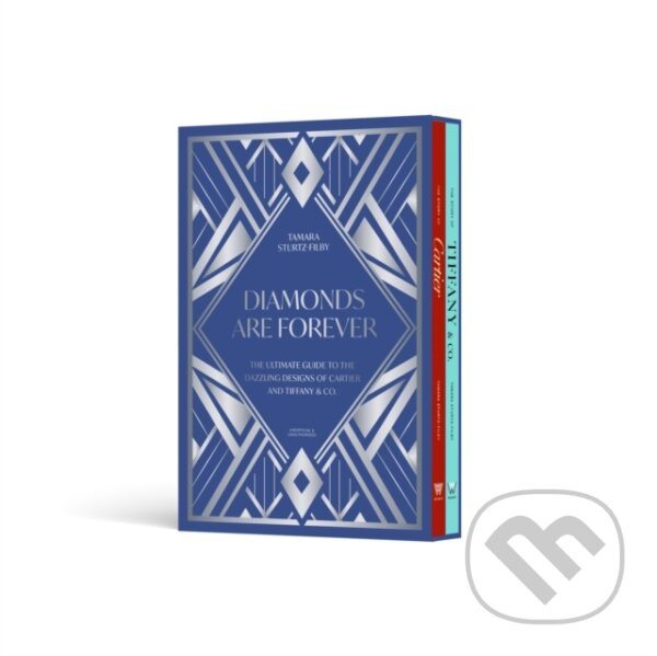 Diamonds are Forever (The ultimate guide to the dazzling designs of Cartier and Tiffany & Co.)