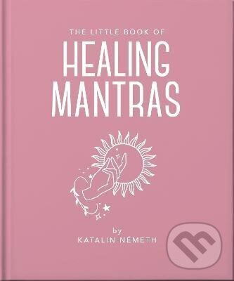 Little Book of Healing Mantras - OH,Little Book of Healing Mantras - OH