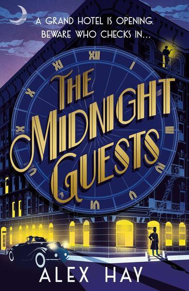 The Midnight Guests -  Alex Hay