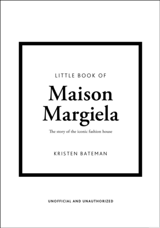 Headline Publishing Group Little Book of Maison Margiela - Bateman, Kristen