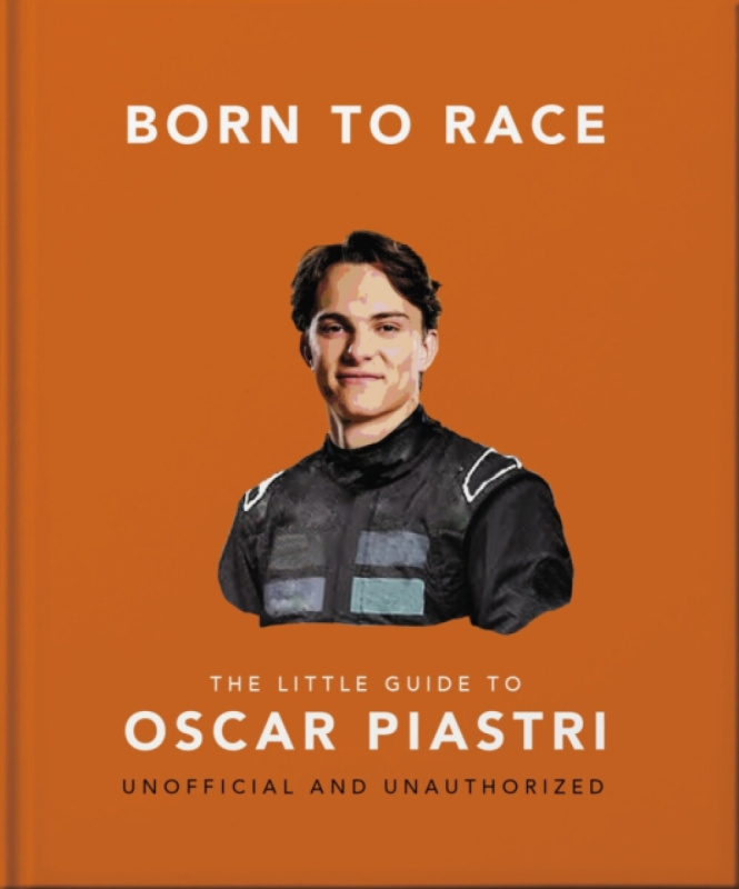 Born to Race: The Little Guide to Oscar Piastri - OH