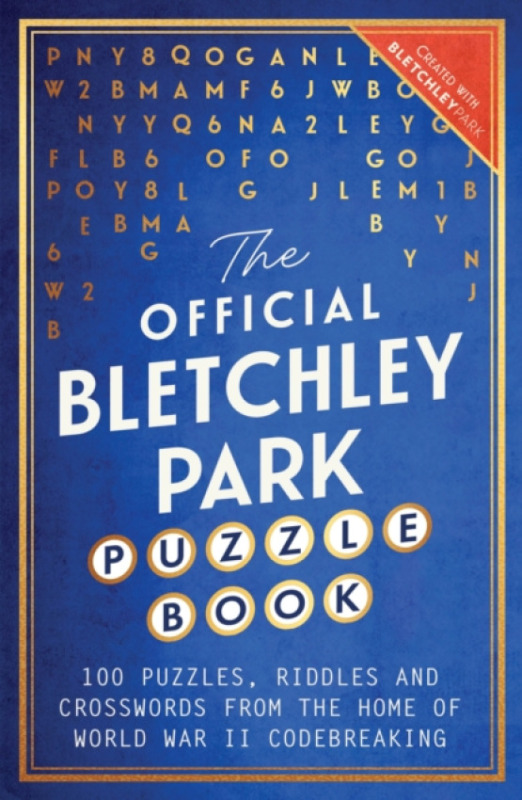 Headline Publishing Group Official Bletchley Park Puzzle Book - Park, Bletchley