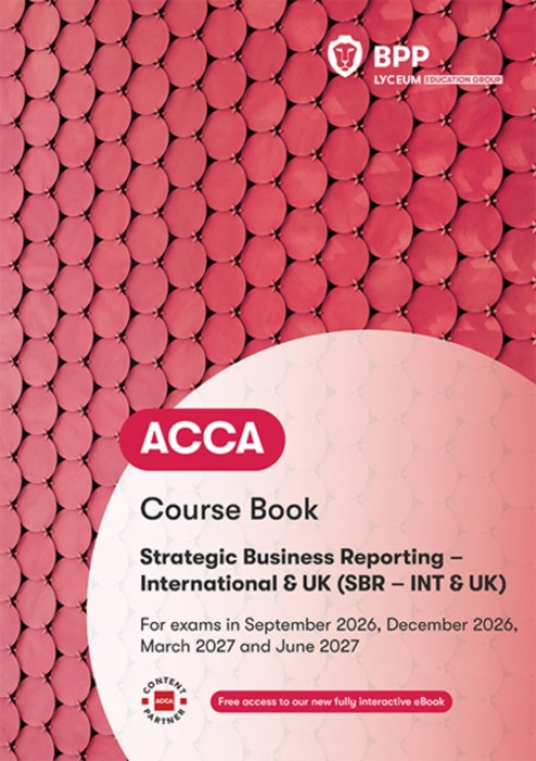 ACCA Strategic Business Reporting, Course Book BPP Learning Media