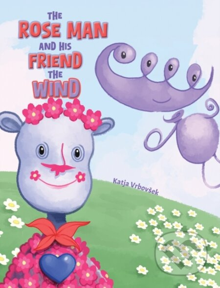 The Rose Man and His Friend the Wind - Katja Vrbov Ek - kniha z kategorie Pohádky