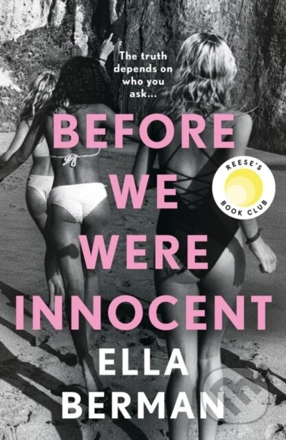 Before We Were Innocent (An electrifying coming-of-age novel now a Reese Witherspoon Book Club Pick!) - kniha z kategorie Společenská beletrie
