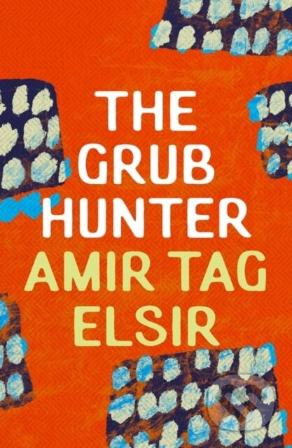 The Grub Hunter - Amir Tag Elsir - kniha z kategorie Společenská beletrie