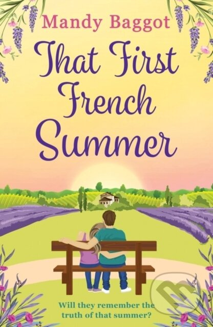 That First French Summer (An absolutely gorgeous love story for 2024 that will have you hooked until the end) - kniha z kategorie Romantika