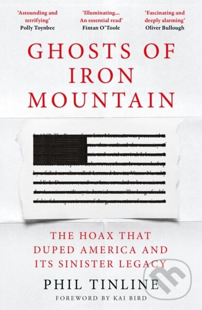 Ghosts of Iron Mountain (The Hoax that Duped America and its Sinister Legacy) - kniha z kategorie Životopisy