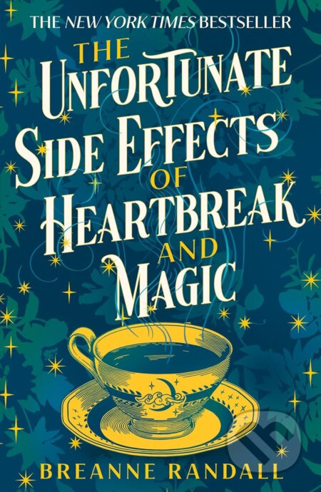 The Unfortunate Side Effects of Heartbreak and Magic - kniha z kategorie Sci-fi a fantasy