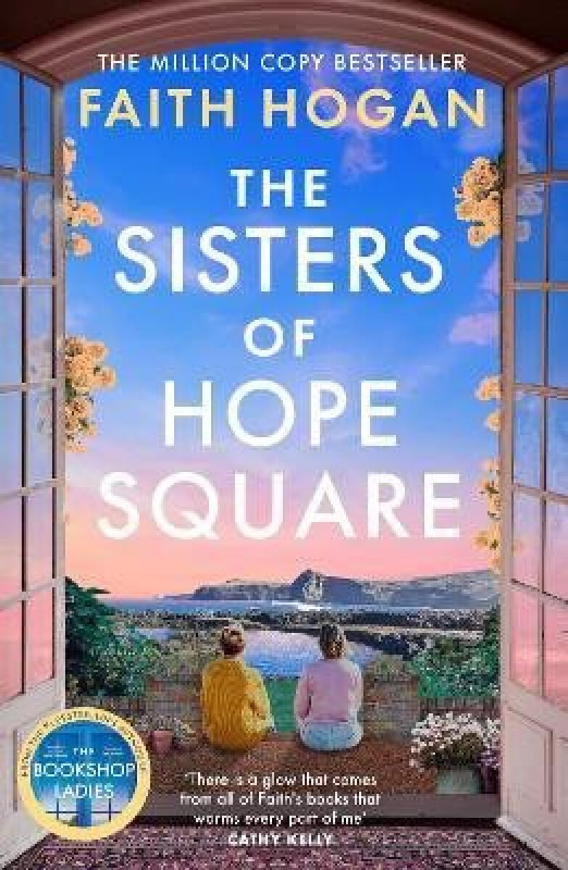 The Sisters of Hope Square - Faith Hogan