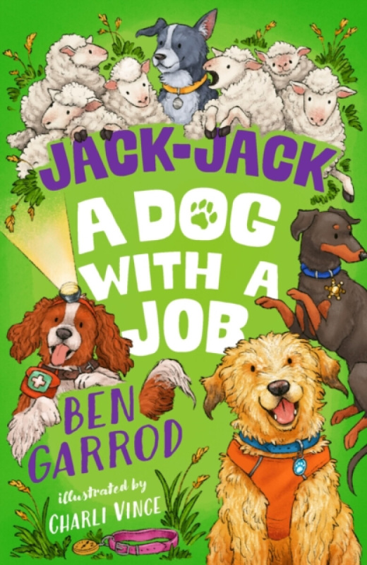 Bloomsbury Publishing PLC Jack-Jack, A Dog with a Job - Garrod, Ben